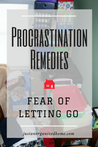 Procrastination remedies: fear of letting go