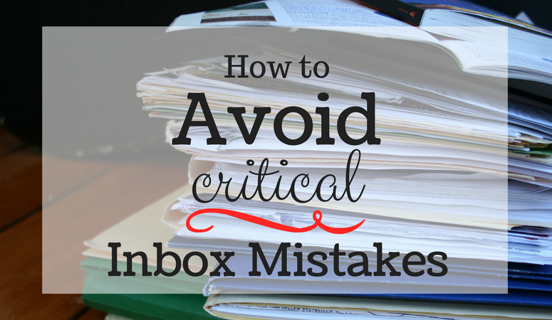 How to Avoid These Critical Inbox Mistakes