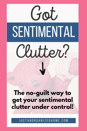 no-guilt way to get your sentimental clutter under control